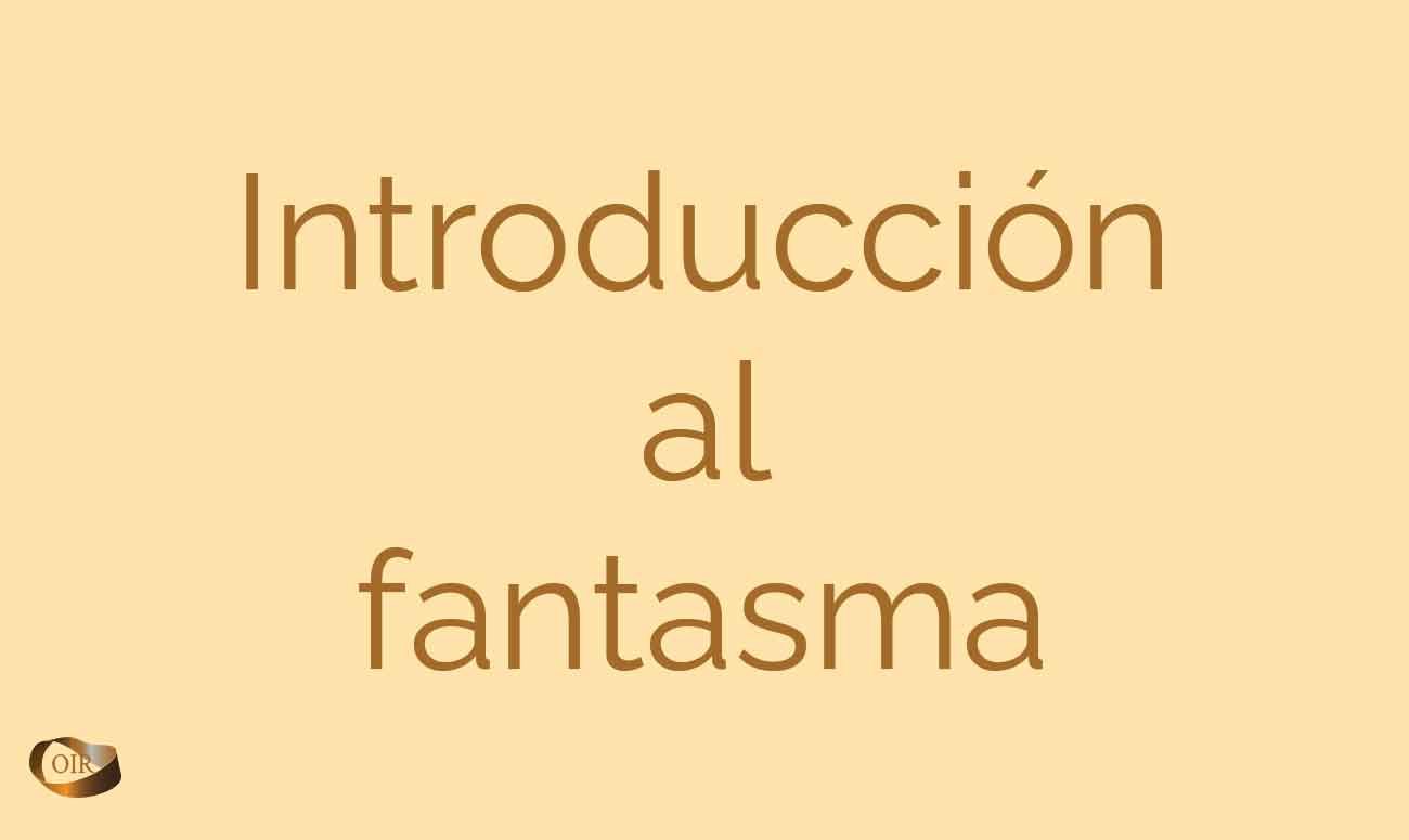 Introducción al fantasma