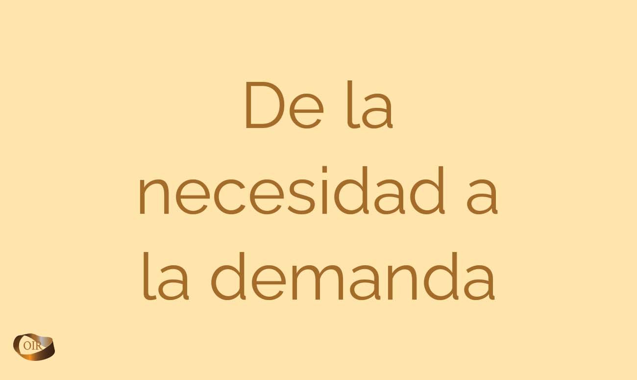 De la necesidad a la demanda - Oír