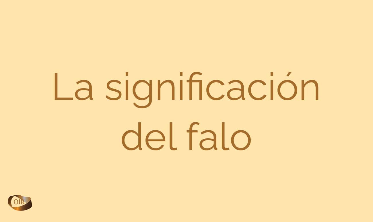 La significación del falo - Oír